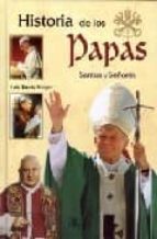 Historia De Los Papas. Santos Y Señores