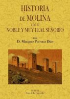 Historia De Molina Y De Su Noble Y Muy Leal Señorio