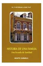 Historia De Una Familia: Una Escuela De Santidad