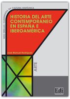 Historia Del Arte Contemporaneo En España E Iberoamerica