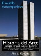 Historia Del Arte : El Mundo Contemporaneo