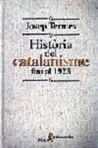 Historia Del Catalanisme Fins Al 1923