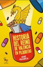 Historia Del Reino De Valencia En Pildoras