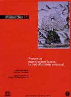Historia General De America Latina : Procesos Americanos Hacia La Redefinicion Colonial