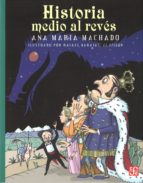 Historia Medio Al Reves PDF
