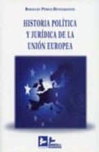 Historia Politica Y Juridica De La Union Europea. PDF