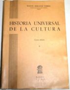 Historia Universal De La Cultura. Tomo Ii