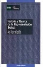 Historia Y Tecnicas De La Representacion Teatral