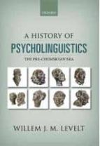 History Of Psycholinguistics: The Pre-chomskyan Era