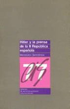 Hitler Y La Prensa De La Ii Republica Española