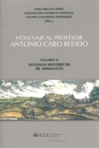 Homenaje Al Profesor Antonio Caro Bellido 2 Vol