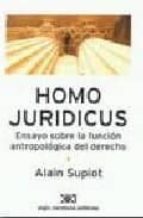 Homo Juridicus: Ensayo Sobre La Funcion Antropologica Del Derecho PDF