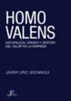 Homo Valens: Naturaleza, Origen Y Gestion Del Valor En La Empresa