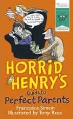 Horrid Henry S Guide To Perfect Parents PDF