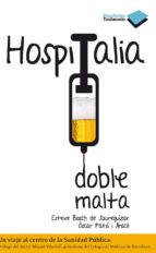Hospitalia Doble Malta: Un Viaje Al Centro De La Sanidad Publica