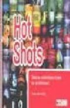 Hot Shots: Realiza Autenticas Fotos De Profesional PDF