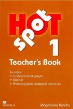 Hot Spot 1 Teacher S Book + Test Cd Pack