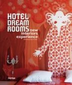 Hotel Dream Rooms: New Interiors Experience