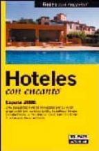 Hoteles Con Encanto España 2006