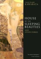 House Of The Sleeping Beauties And Other Stories PDF