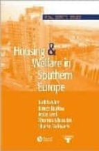 Housing And Welfare In Southern Europe