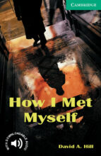 How I Met Myself: Level 3