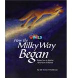 How The Milky Way Began Our World Readers Level 5