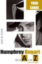 Humphrey Bogart De La 