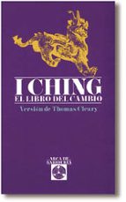 I Ching: El Libro Del Cambio