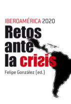 Iberoamerica 2020: Retos Ante La Crisis