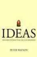 Ideas: Historia Intelectual De La Humanidad