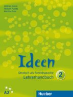 Ideen. Deutsch Als Fremdsprache: Ideen 2. Lehrerhandbuch: Deutsch Als Fremdsprache PDF