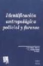 Identificacion Antropologica Policial Y Forense