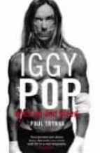 Iggy Pop: Open Up And Bleed PDF