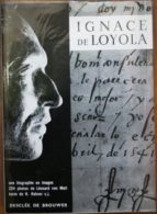 Ignace De Loyola. Une Biographie En Images. 224 Photos De Léonard Von Matt