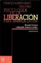 Ignacio Martin-baro Psicologia De La Liberacion Para A Merica Latina
