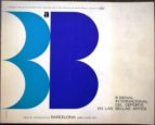 Iii Bienal Internacional Del Deporte En Las Bellas Artes. Catálogo De La Exposición Celebrada En Las Reales Atarazanas En Barcelona, Abril-mayo 1971 PDF