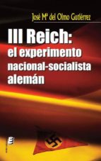 Iii Reich: El Experimento Nacional-socialista Aleman