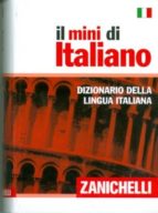 Il Mini Di Italiano. Dizionario Della Lingua Italiana PDF