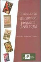 Ilustradores Galegos De Preguerra 1880-1936