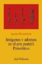Imagenes Y Adornos En El Arte Portatil Paleolitico