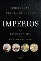 Imperios: Una Nueva Vision De La Historia Universal