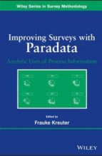 Improving Surveys With Paradata: Analytic Use Of Process Informat Ion