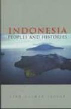 Indonesia: Peoples And Histories
