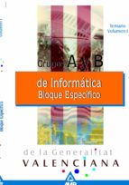Informaticos De La Generalitat Valenciana Grupo A Y B: Bloque Esp Ecifico : Temario