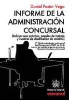Informe De La Administracion Concursal (2ª Ed Actualizada Conforme Al Real Decreto-ley 3/2009, De 31 De Marzo, De Medi
