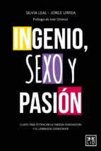 Ingenio, Sexo Y Pasión PDF