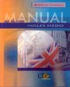 Ingles Medio. Manual Del Alumno