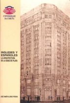 Ingleses Y Españoles: La Arquitectura De La Edad De Plata