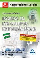 Ingreso En Los Cuerpos De Policia Local De Andalucia. Supuestos P Racticos